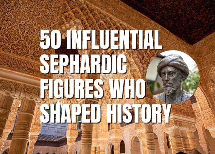 50 Influential Sephardic Figures (1)