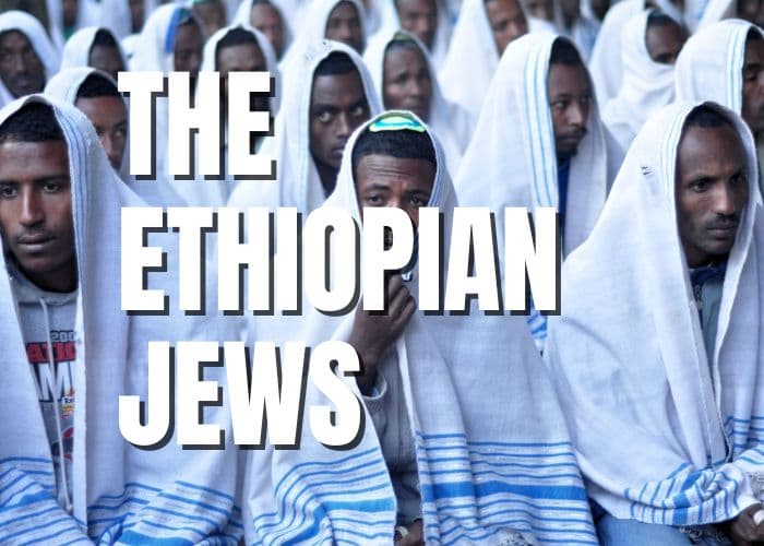 The Ethiopian Jews