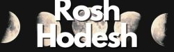 Rosh Hodesh banner